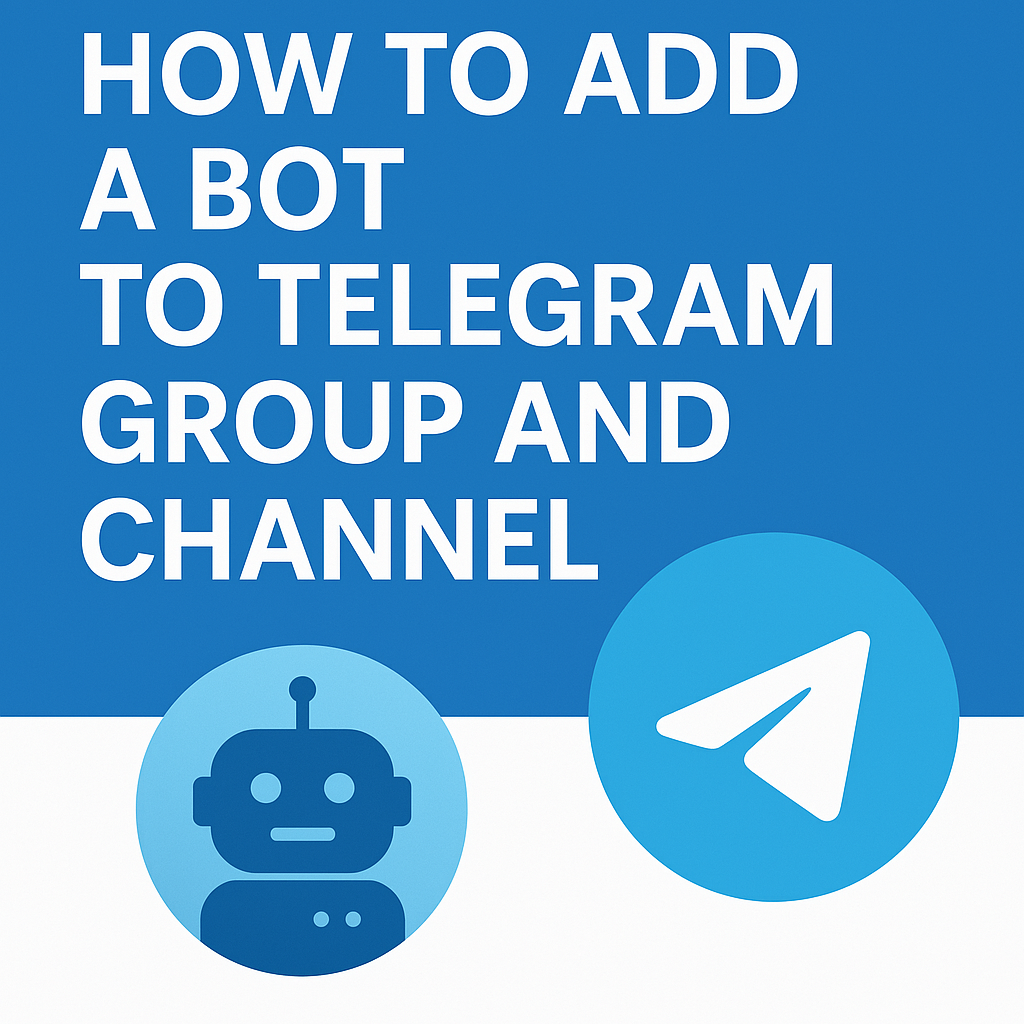 Step-by-step visual guide on how to add a bot to a Telegram group or channel, featuring Telegram logo and robot icon — ideal for automating tasks and boosting group management.