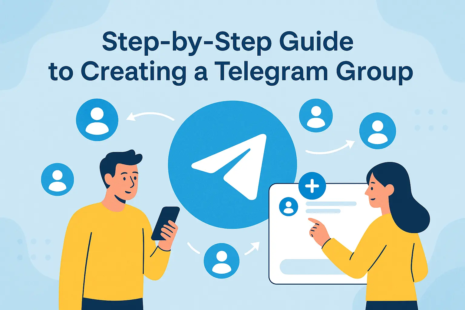 How to Create a Telegram Group: Your Complete Guide to Building Communities and Managing Group Chat
