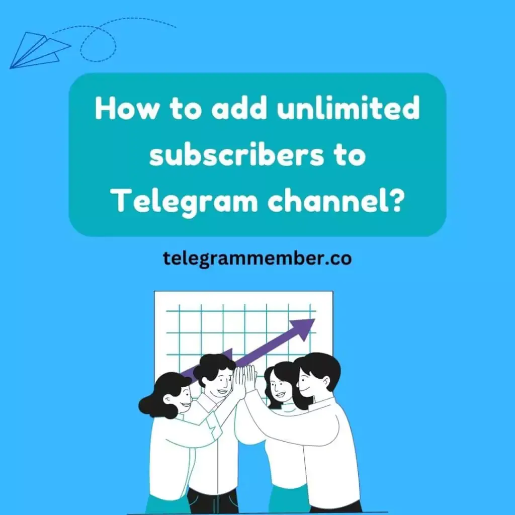 How to add unlimited subscribers to Telegram channel?