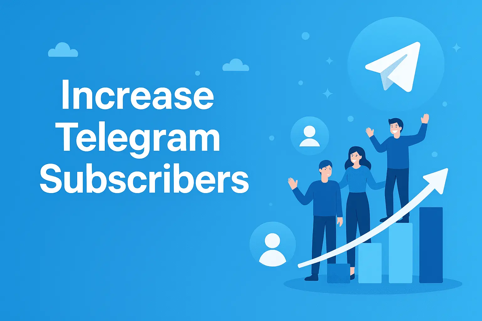 How to increase Telegram subscribers?