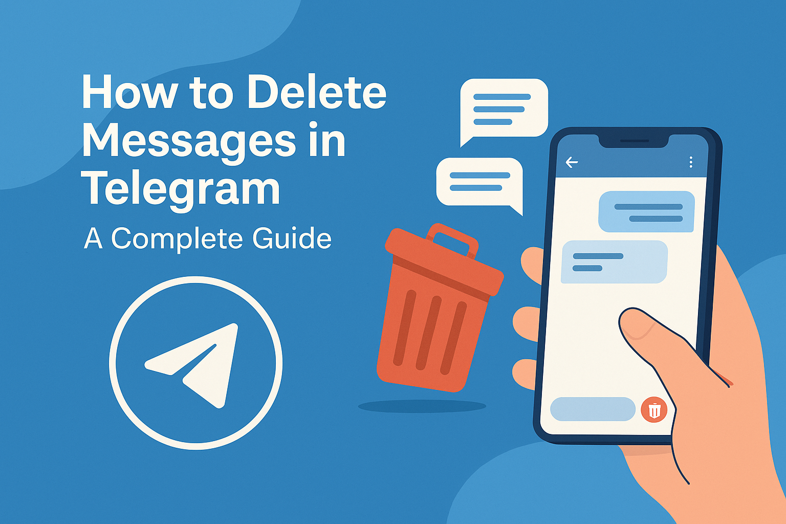 How to Delete Telegram Messages and Chat History: Complete Guide for iOS and All Devices