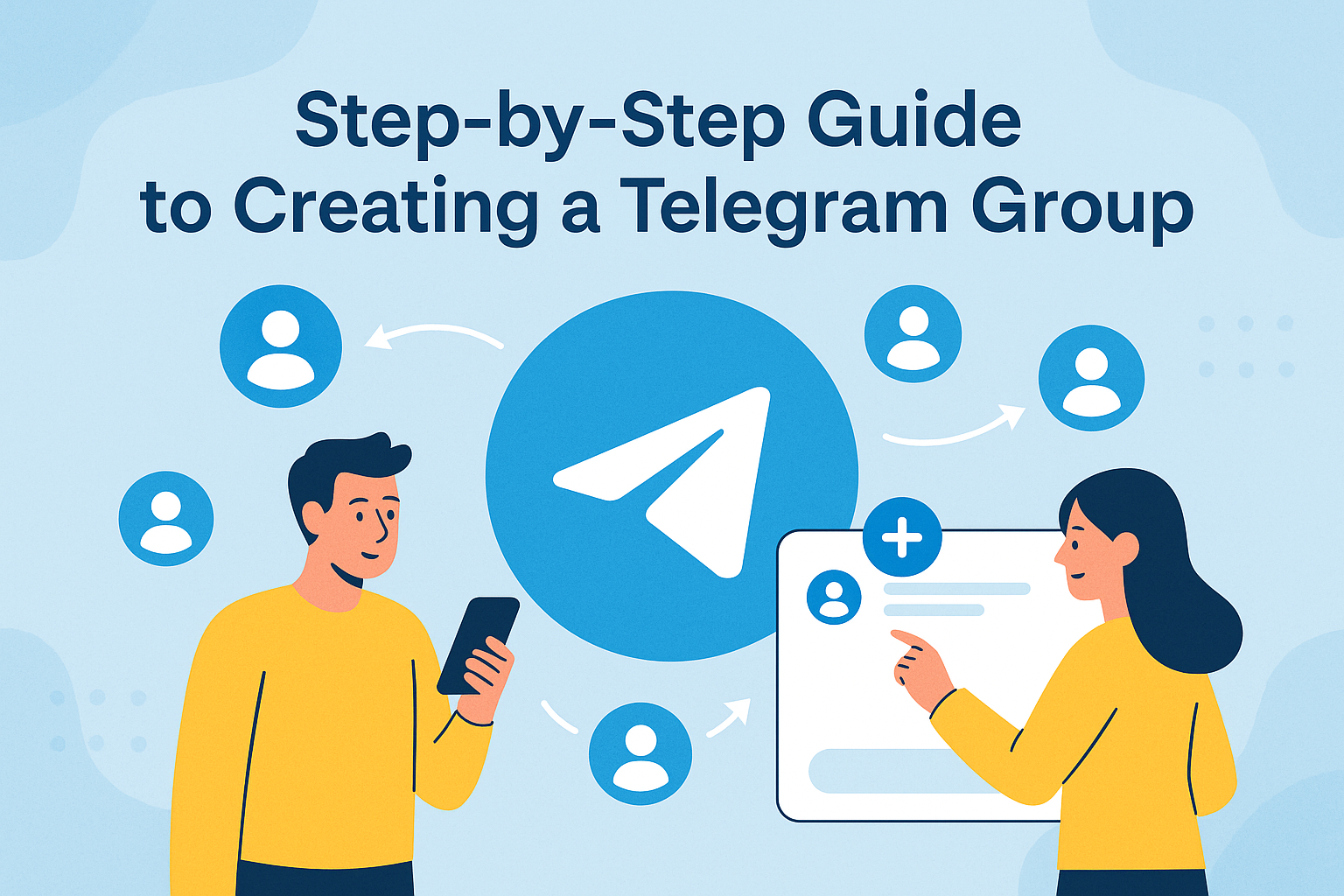 How to Create a Telegram Group: Your Complete Guide to Building Communities and Managing Group Chat