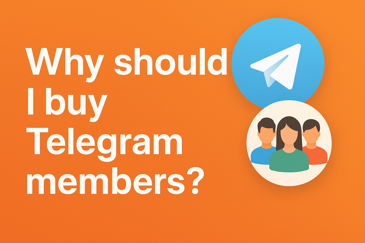 Why should I Buy Telegram members