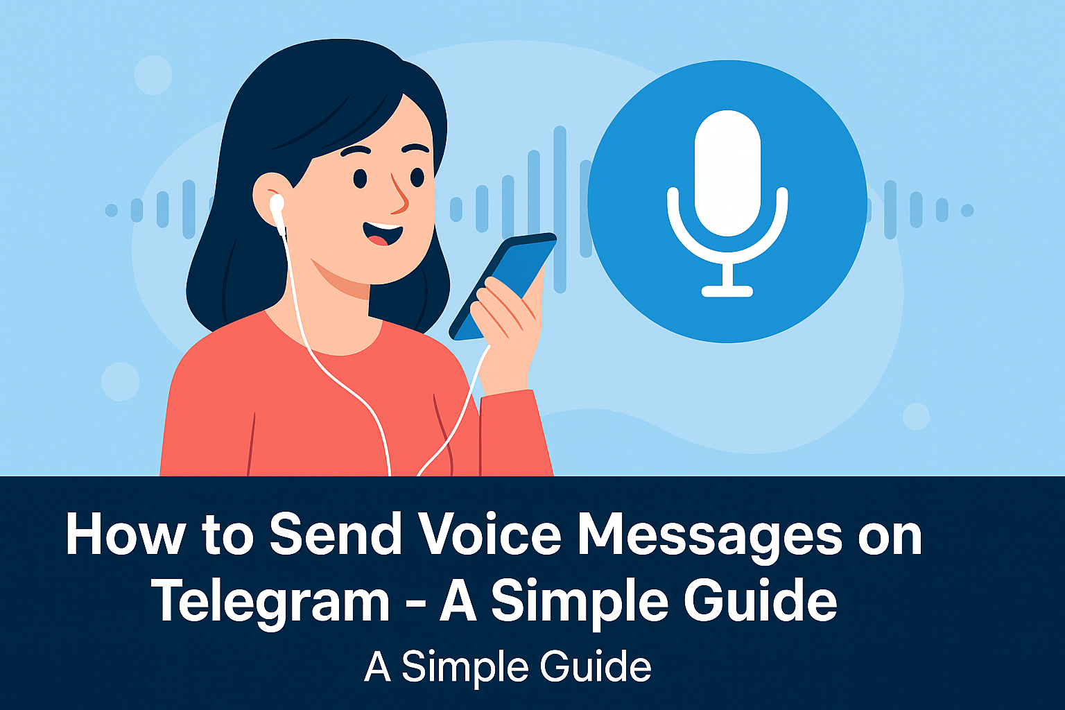 How to Send Voice Messages on Telegram: The Complete Audio Communication Guide
