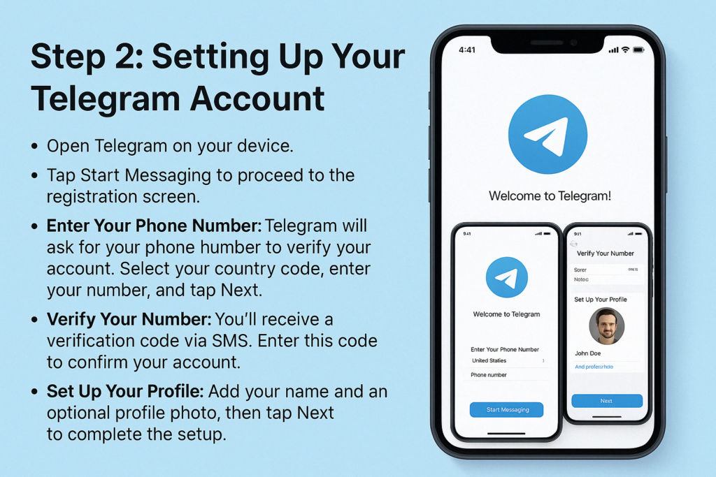 Step 2: Easily set up your Telegram account in minutes — from entering your phone number to adding your profile photo. Get started with secure messaging today!