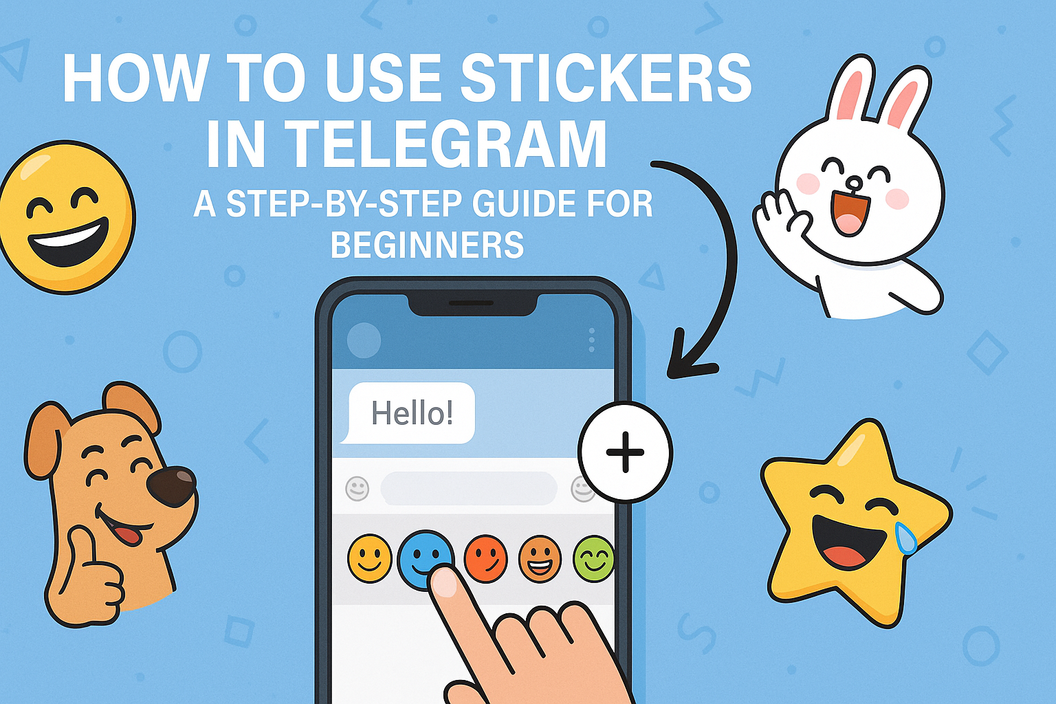 How to Add and Use Stickers on Telegram: The Complete Guide to Telegram Sticker Packs and Custom Stickers